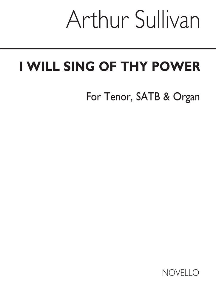 I Will Sing Of Thy Power