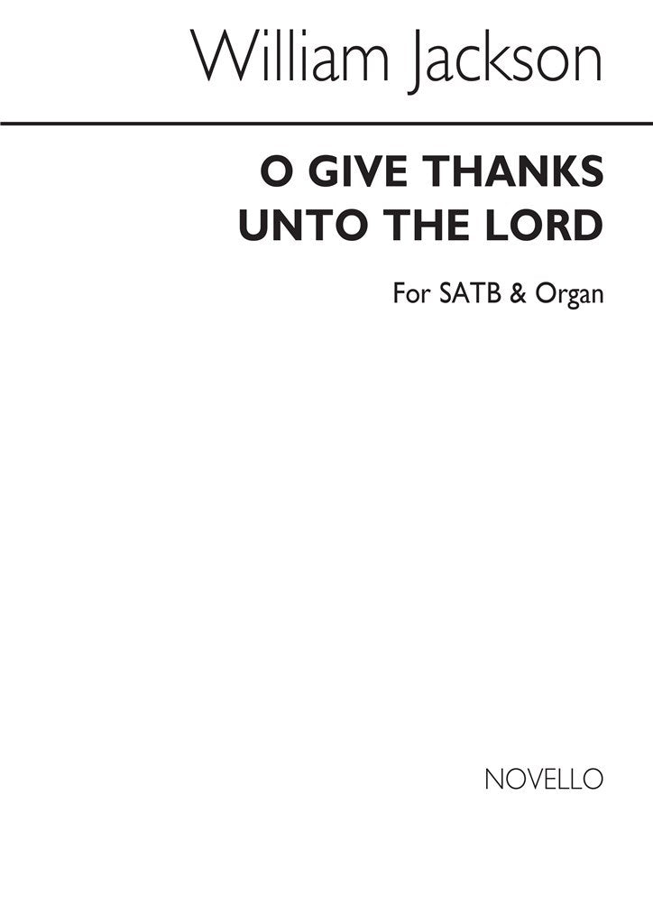 O Give Thanks Unto The Lord