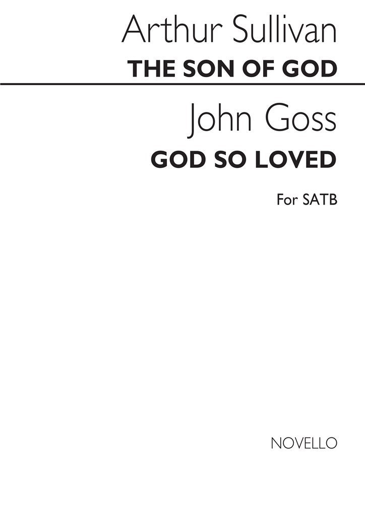 The Son of God (Sullivan) & God So Loved the World (Goss)