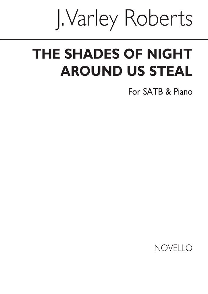 The Shades of Night Around Us Steal