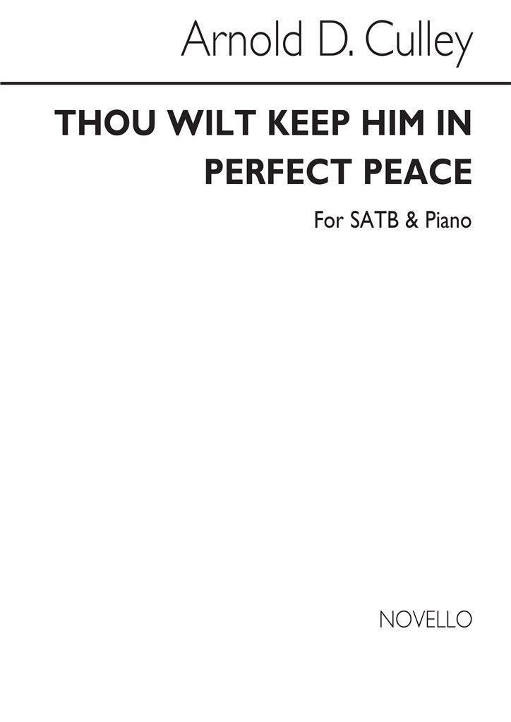 Thou Wilt Keep Him In Perfect Peace