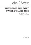 The Woods and Every Sweet-smelling Tree