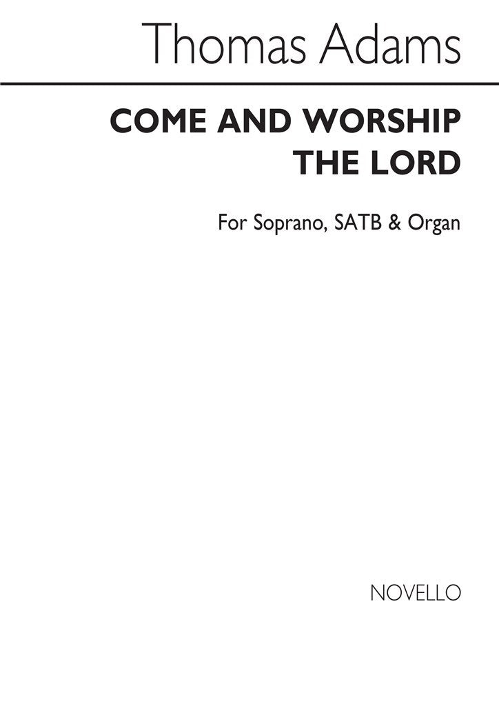 Come and Worship The Lord