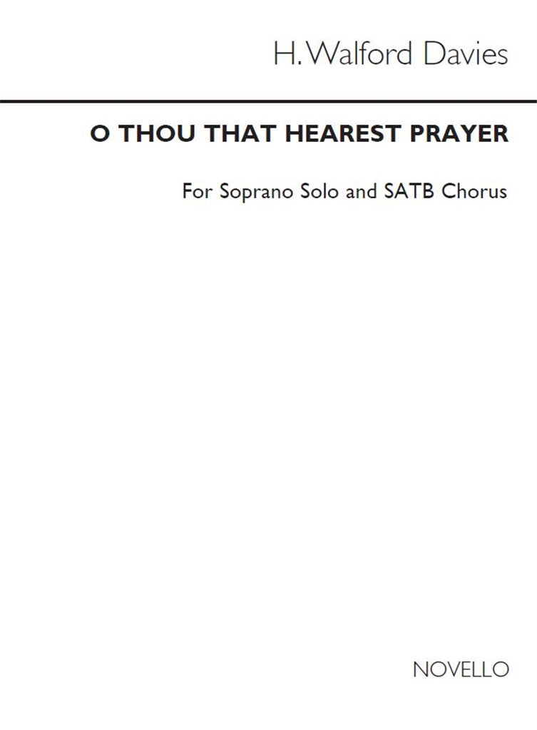 O Thou That Hearest Prayer for SATB Chorus