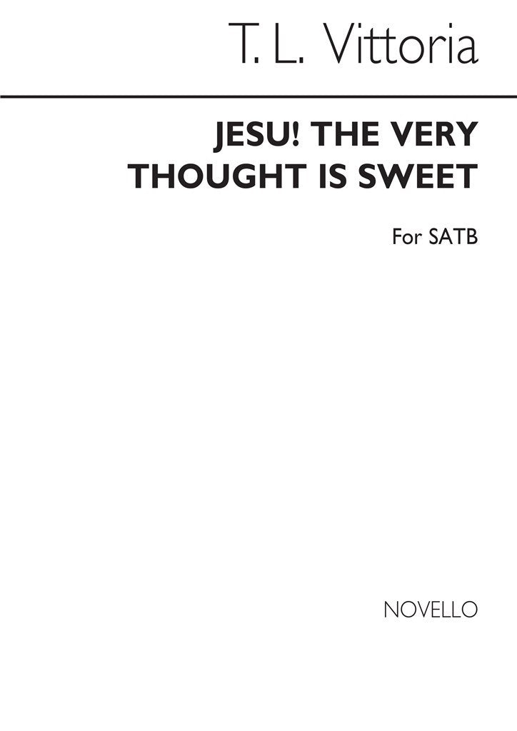 Jesu! The Very Thought Is Sweet (SATB)