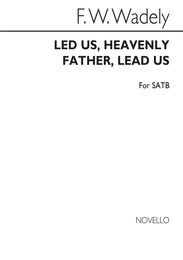 Lead Us Heavenly Father, Lead Us