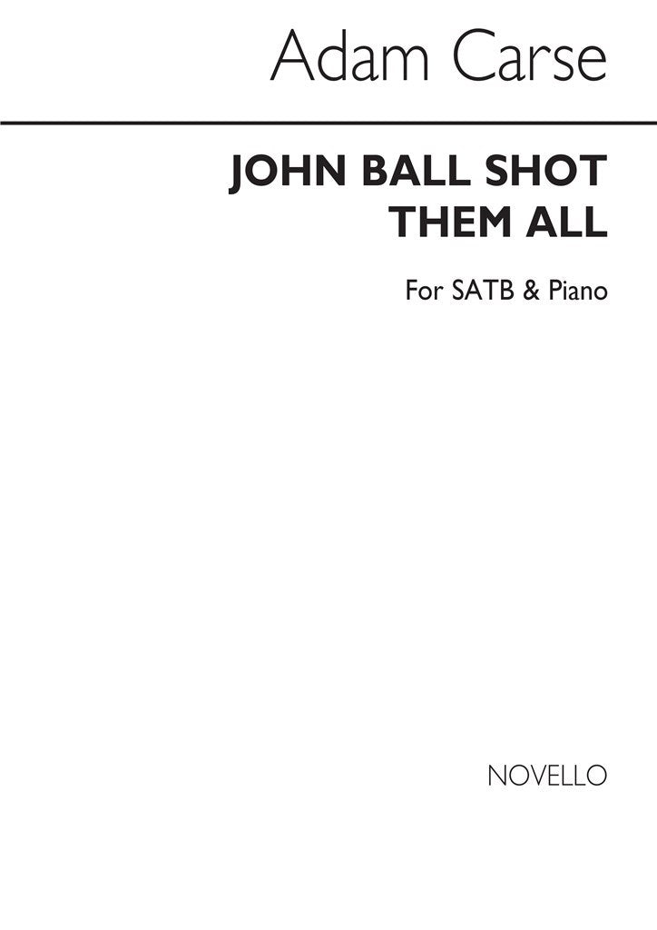 John Ball Shot Them All