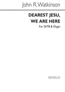 Dearest Jesu We Are Here Satb And