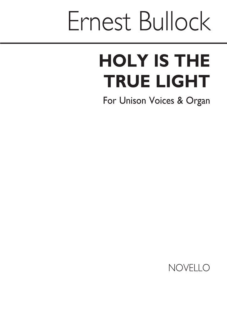 Holy Is The True Light