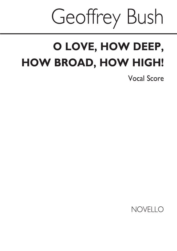 O Love How Deep How Broad How High