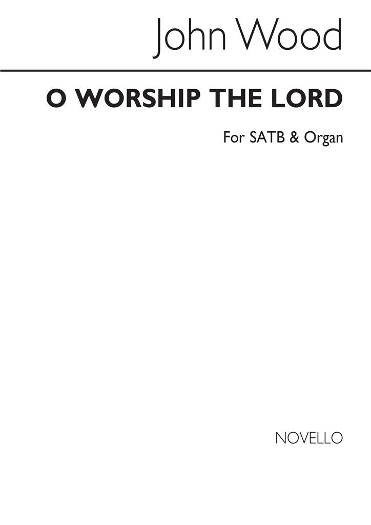 O Worship The Lord