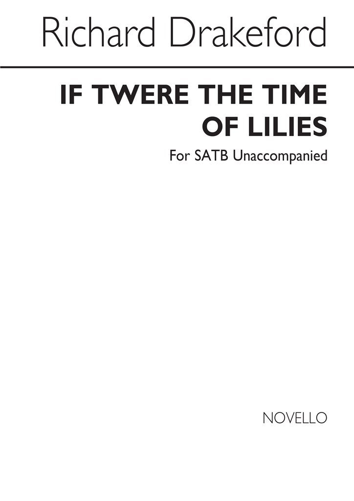 If 'Twere The Time of Lilies