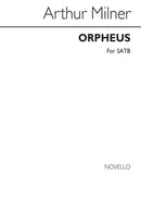 Arthur Orpheus With His Lute Satb