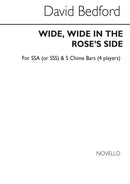 Wide, Wide In The Rose's Side