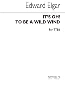 It's Oh! To Be A Wild Wind (TTBB)