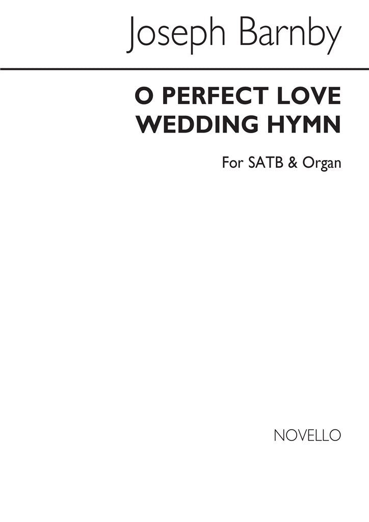 O Perfect Love (Wedding Hymn)