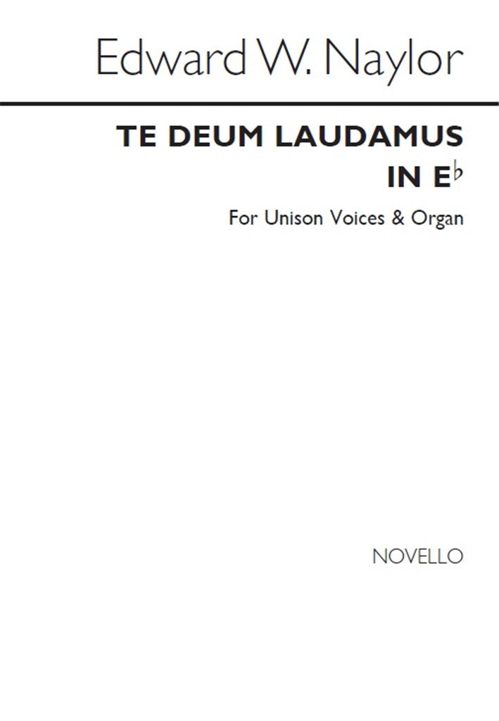 Te Deum In E Flat for Unison Voices and