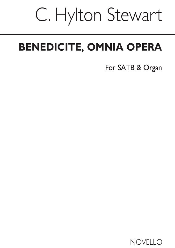 Benedicite, Omnia Opera