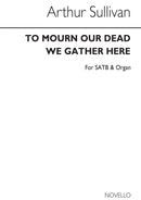 To Mourn Our Dead We Gather Here (Hymn)