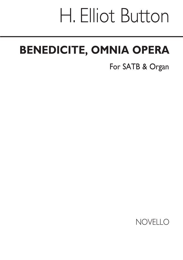 Benedicite Omnia Opera (SATB and Organ)