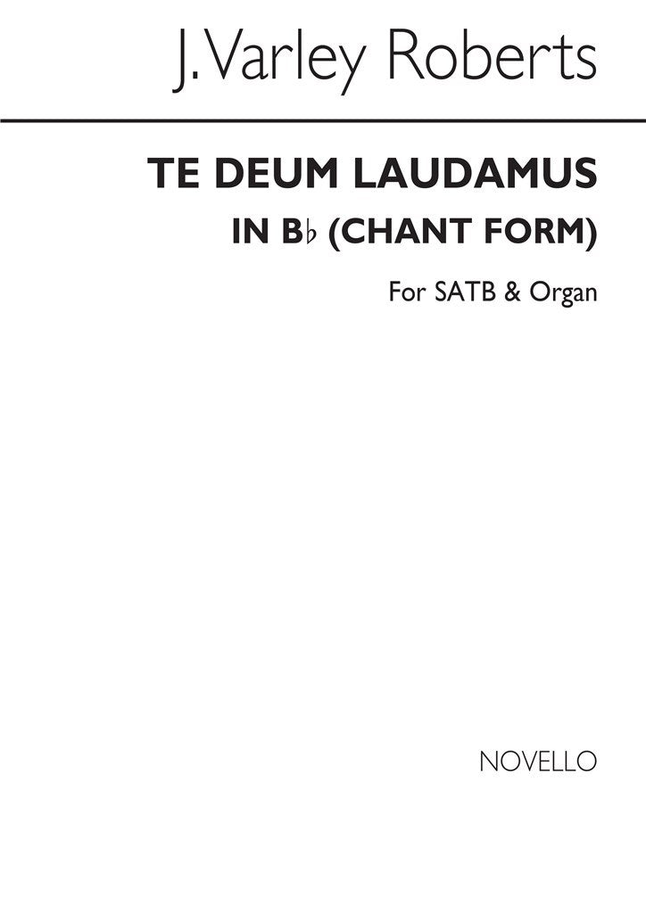 Te Deum Laudamus In B Flat (Chant Form)