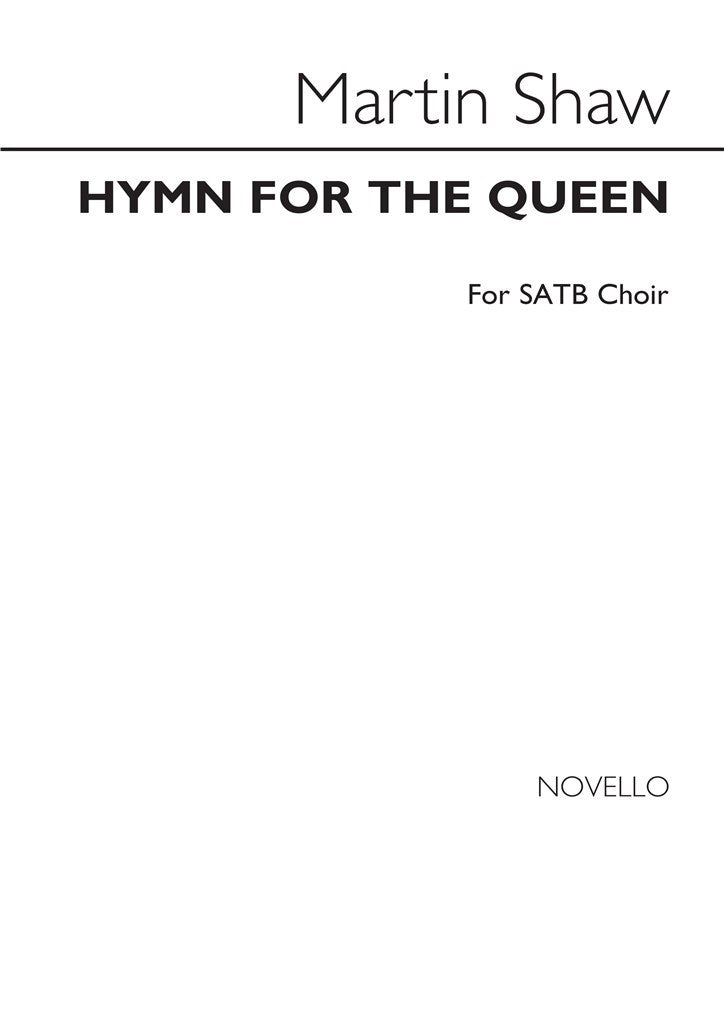 Hymn For The Queen (SATB and Organ)