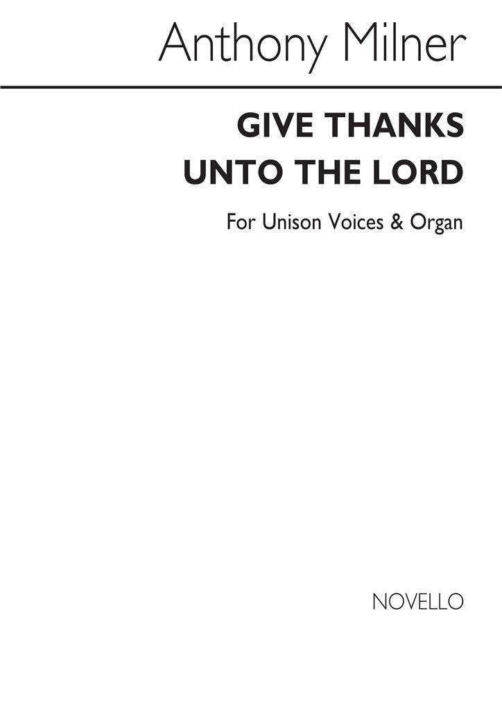 Give Thanks Unto The Lord