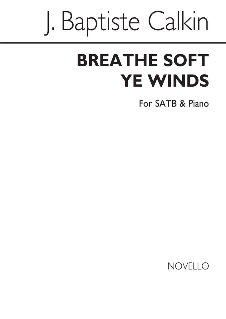 Breathe Soft Ye Winds