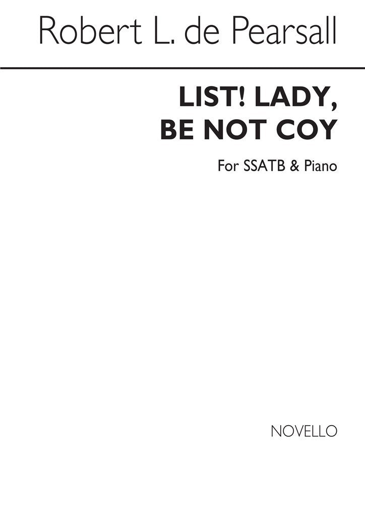 List! Lady Be Not Coy