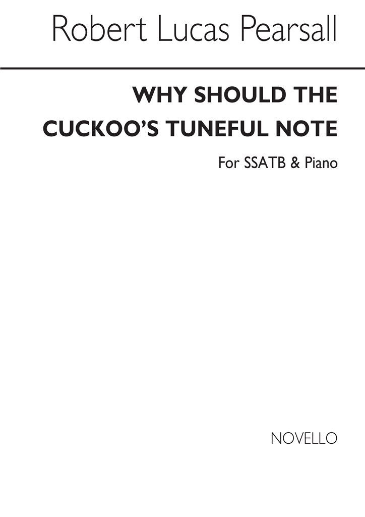 Why Should The Cuckoo's Tuneful Note