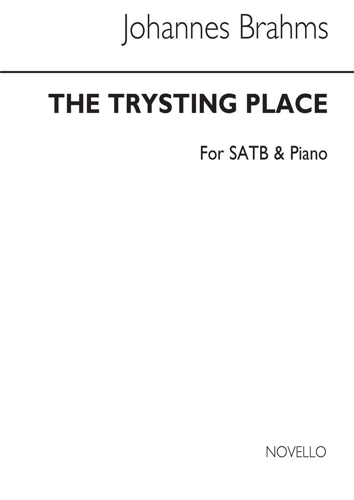 The Trysting Place Satb and Piano Op. 31 No 3