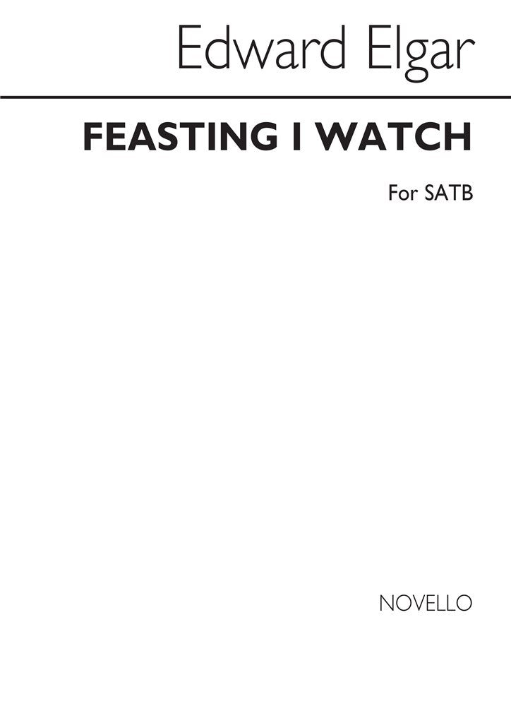 Feasting I Watch (SATB)