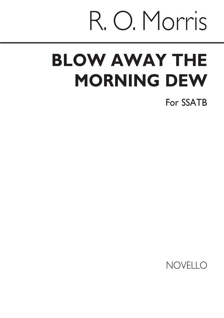 Blow Away The Morning Dew