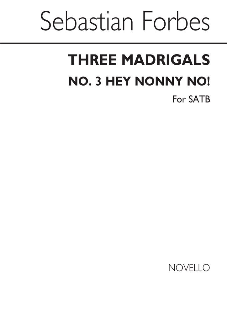 Three Madrigals No.3 'Hey Nonny No!'