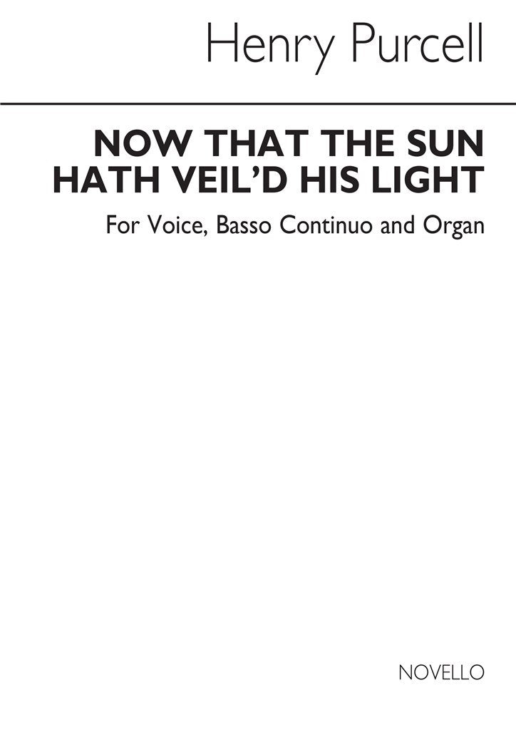 Now That The Sun Hath Veil'd His Light (Voice, Organ and Continuo)