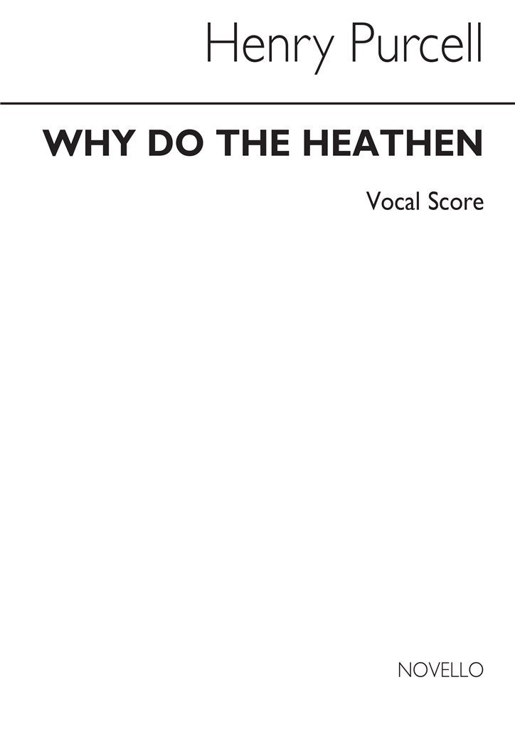 Why Do The Heathen (Choral Score)