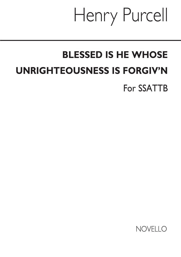 Blessed Is He Whose Unrighteousness Is Forgiv'n