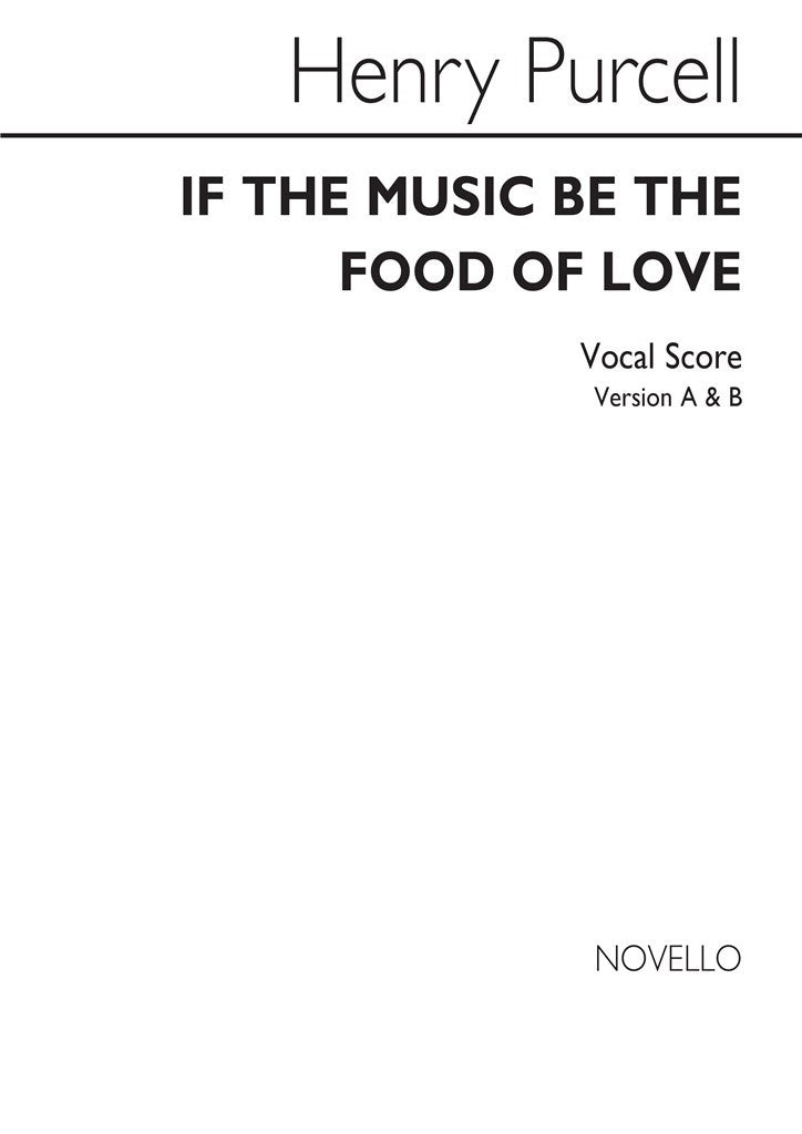 If Music Be The Food of Love (Version A & B)