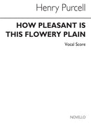 How Pleasant Is This Flow'ry Plain Vol 22 (Vocal score)