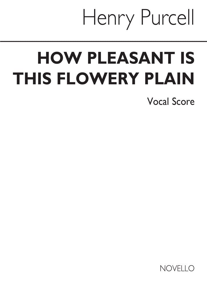 How Pleasant Is This Flow'ry Plain Vol 22 (Vocal score)