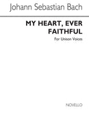 My Heart Ever Faithful (Choral Score)