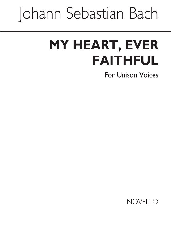 My Heart Ever Faithful (Choral Score)