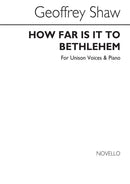 How Far Is It To Bethlehem (Vocal and Piano)
