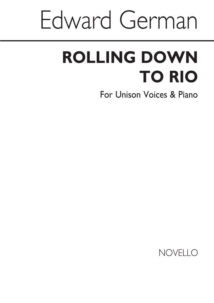 Rolling Down To Rio (Unison and Piano)