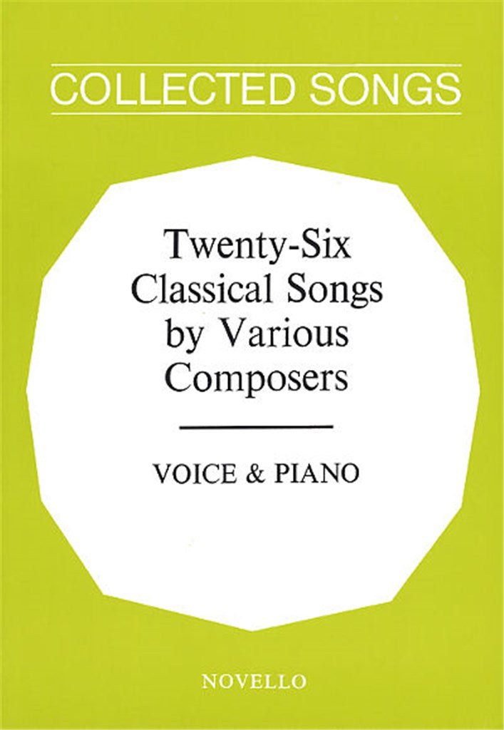 Twenty-Six Classical Songs By Various Composers