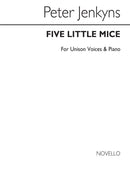 Five Little Mice for Unison Voices and Piano