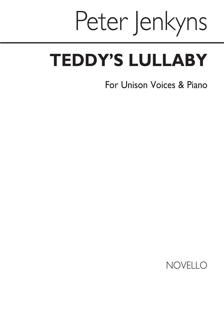 Teddy's Lullaby for Unison Voices and Piano