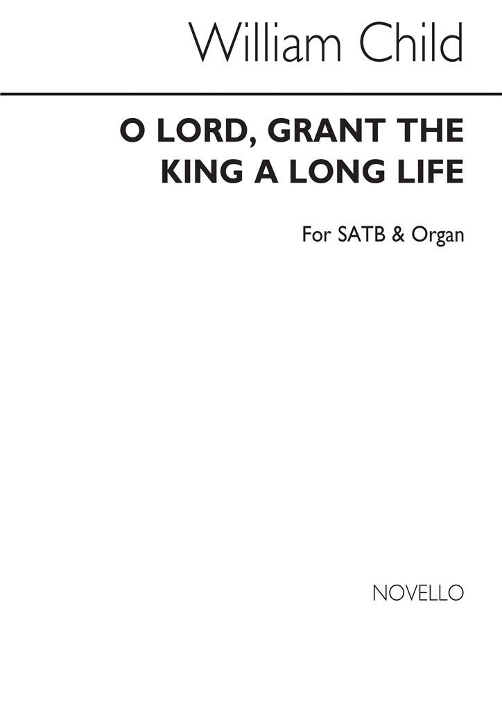 O Lord Grant The King A Long Life