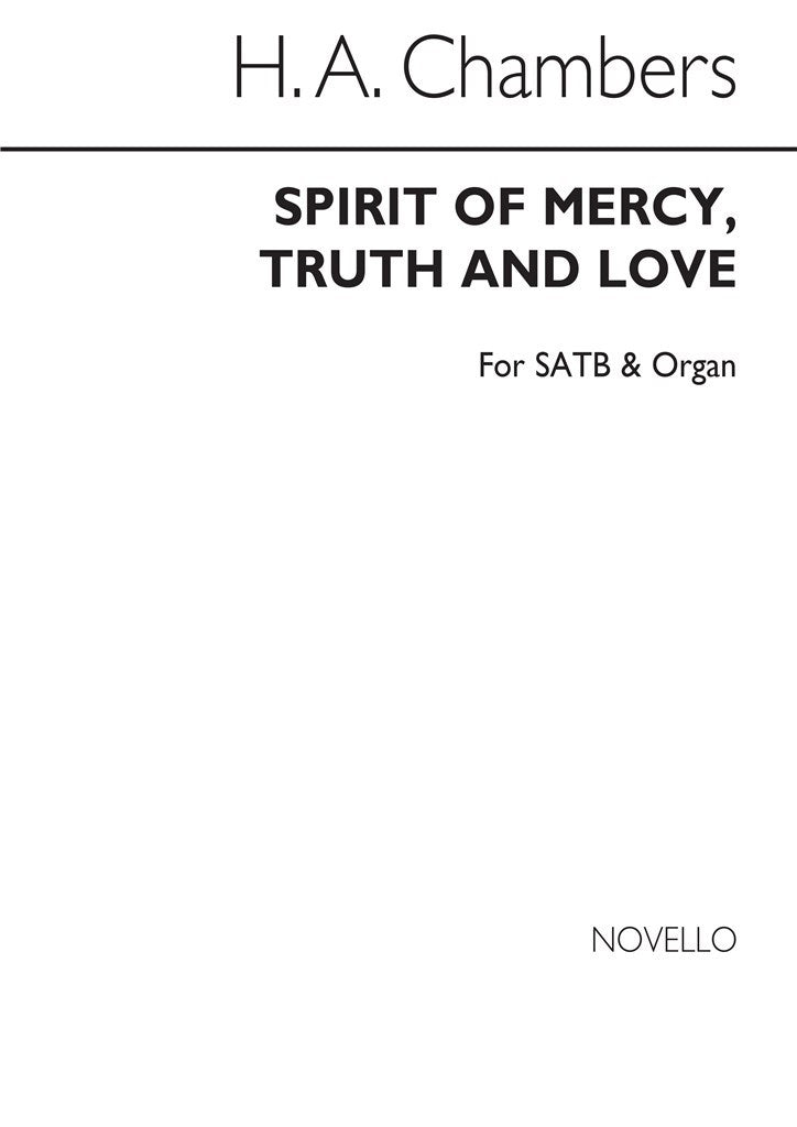 Spirit of Mercy Truth and Love (SATB Organ)