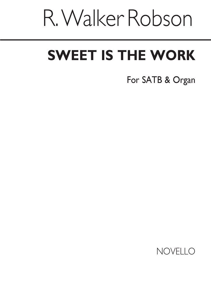 R Sweet Is The Work Satb And Organ